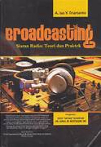 Image of Broadcasting Siaran Radio: Teori dan Praktik