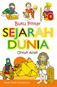 Image of Buku Pintar Sejarah Dunia Untuk Anak