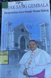 Image of Jejak Sang Gembala Persembahan Para Musafir Dioses Ruteng