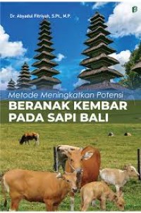 Image of Metode Meningkatkan Potensi Beranak Kembar pada sapi Bali